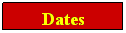 Zone de Texte: Dates
